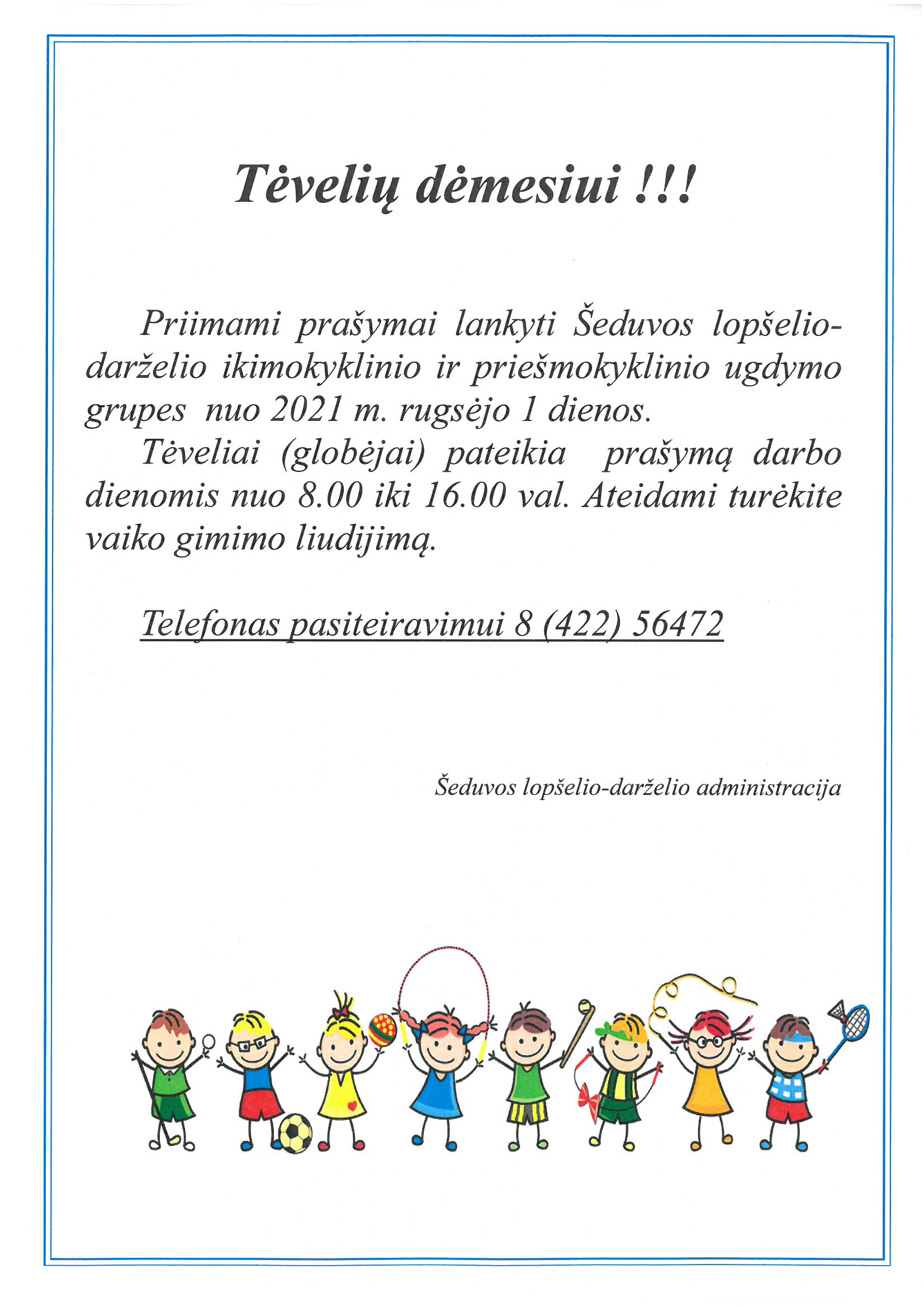 You are currently viewing Kviečiame rašyti prašymus